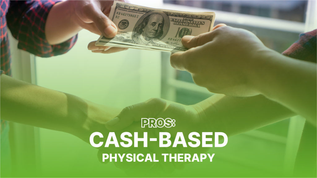 Cash-Based vs. Insurance-Based Physical Therapy Models